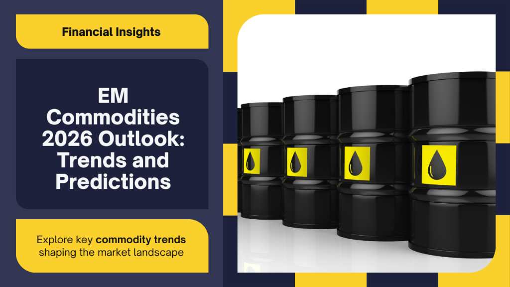Emerging Market Commodities 2026 Outlook