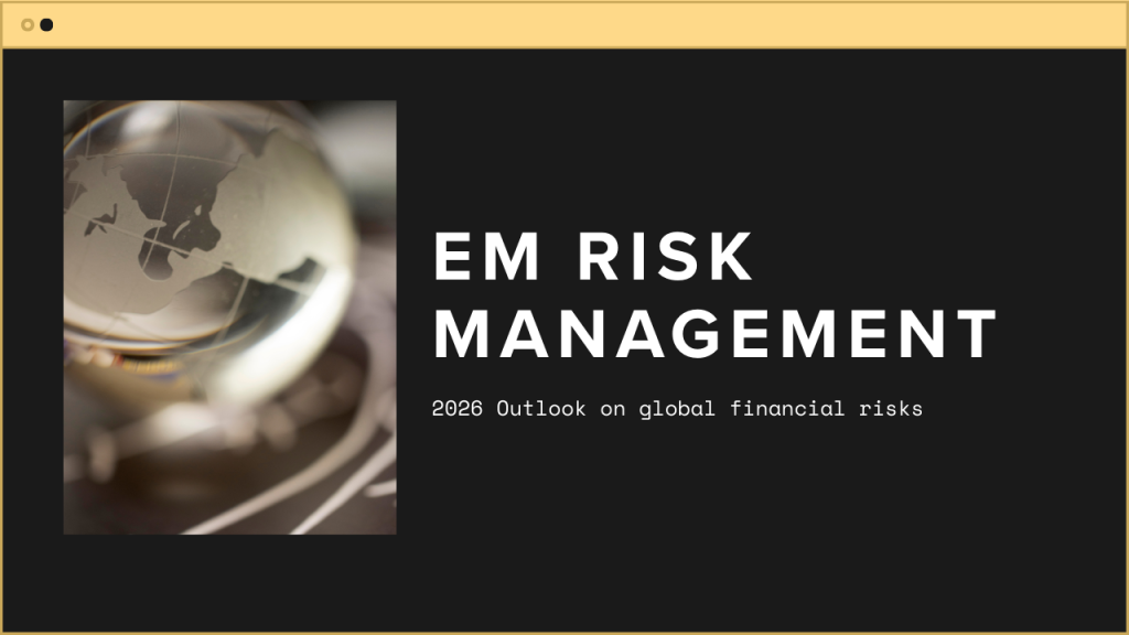 Emerging Market Risk Management 2026 Outlook